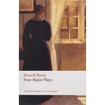 Four Major Plays: (Doll`s House; Ghosts; Hedda Gabler; and The Master Builder) (Oxford World`s Classics)