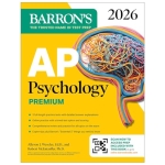 AP Psychology Premium, 2026: Prep Book with 3 Practice Tests + Comprehensive Review + Online Practice (Barron's AP Prep)